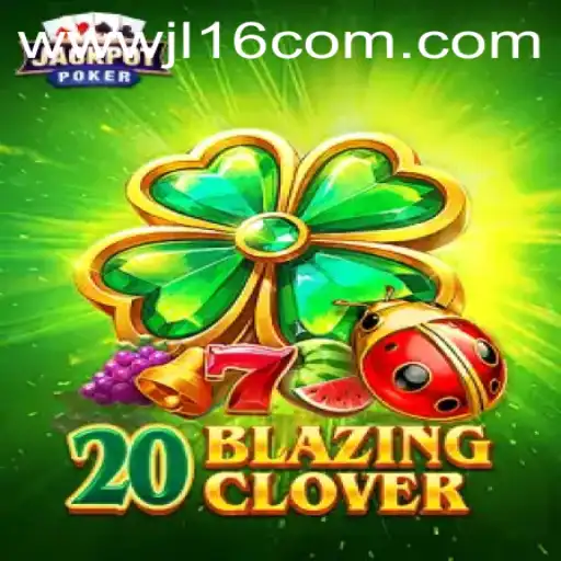 Unveiling 20BlazingClover: A Thrilling New Game Experience