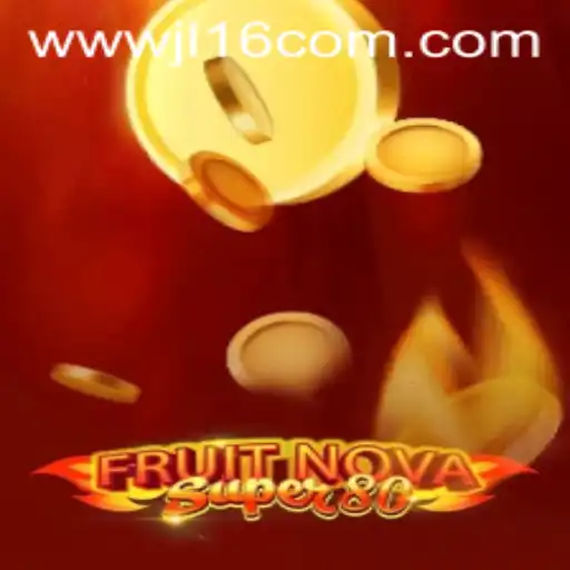 Exploring the Exciting World of FruitNovaSuper80 on JL16.com